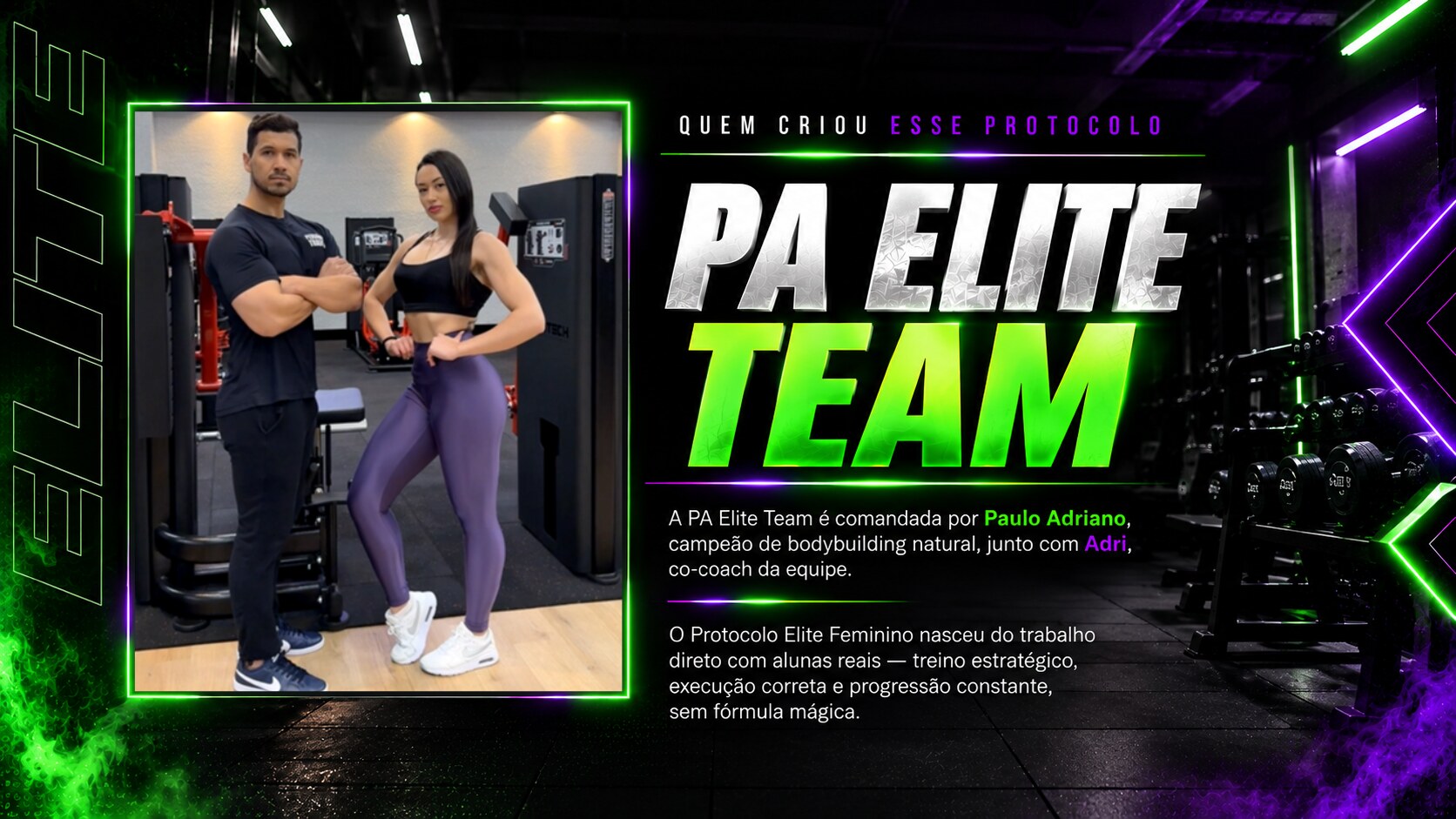 Quem criou esse protocolo - PA Elite Team, Paulo Adriano e Adri