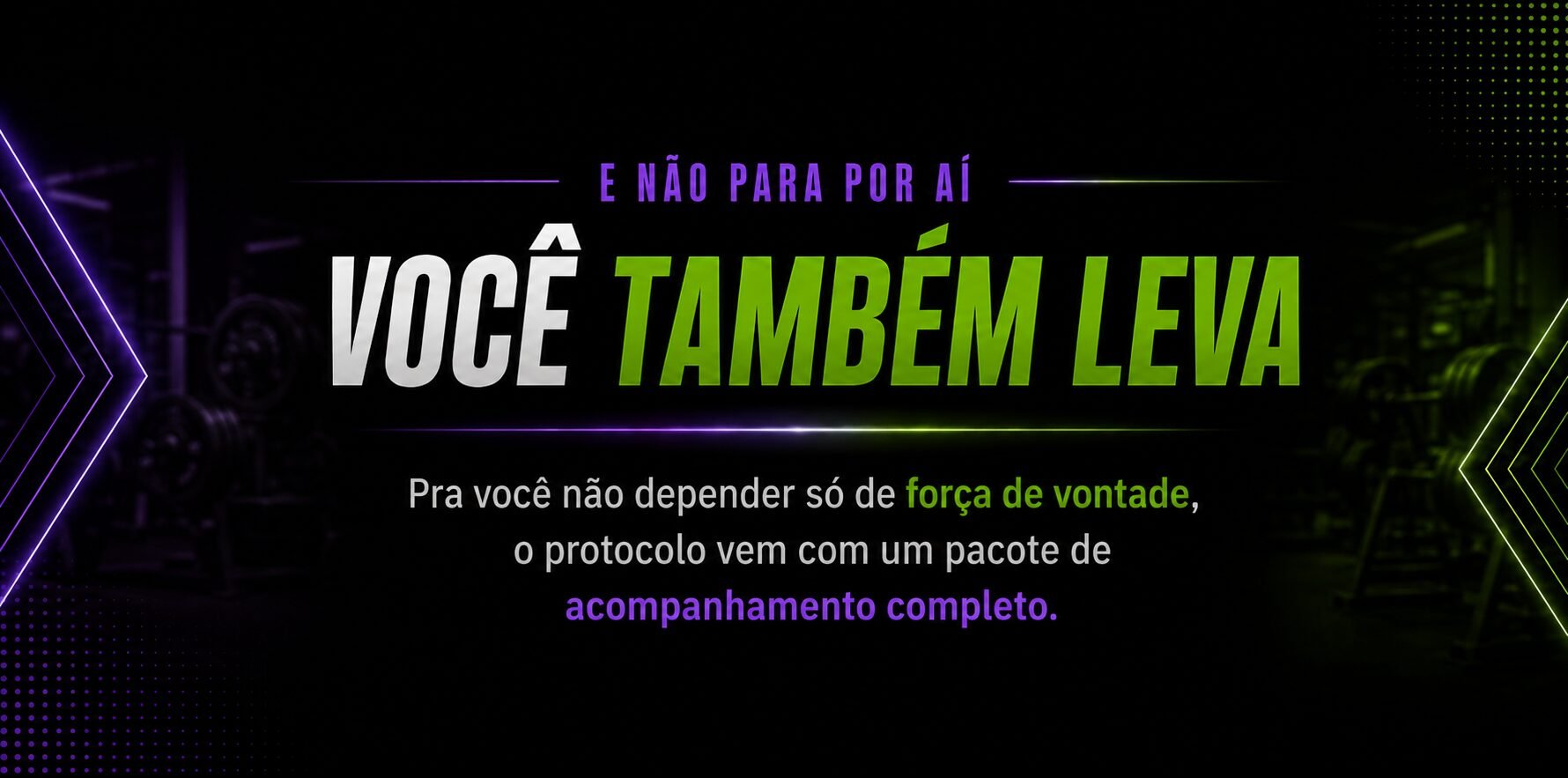 Você também leva