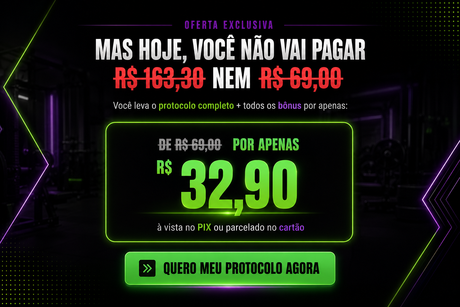 Mas hoje, você não vai pagar...